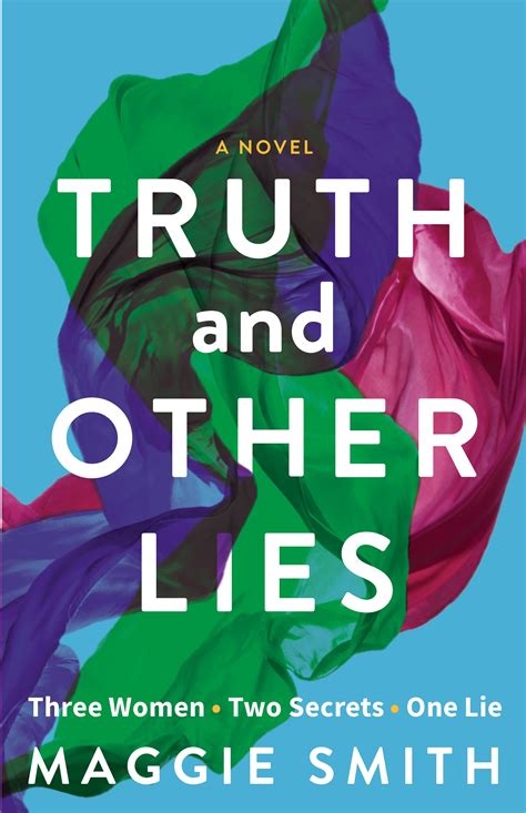 maggie smith author truth and other lies